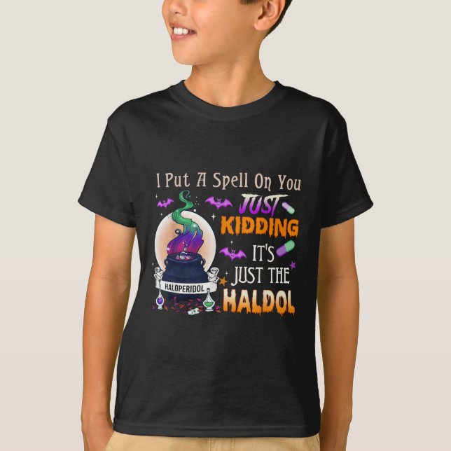 Stav Just Kidding Haldol Halloween Sjuksköterska R T Shirt (Framsida)