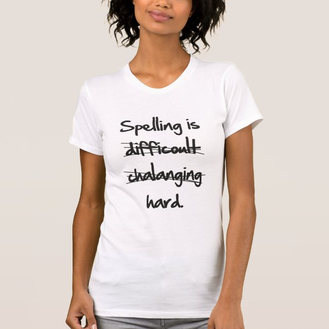 Stavning är svårt t shirt (Framsida)