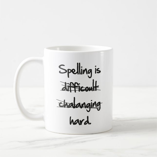Stavningen är hård kaffe Mugg (Vänster)