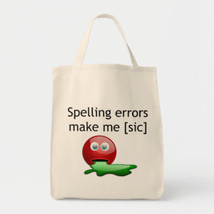 Stavningsfel gör mig [sic] Grammar Humor Tygkasse