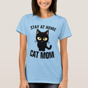 STAY AT HOME CAT MAMMA T-shirts