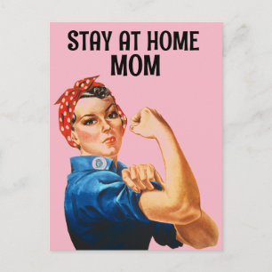 STAY AT HOME MAMMA RETRO ROSIE THE RIVETER POSTCAR VYKORT