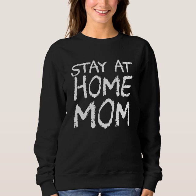 Stay At Home Mom T Shirt (Framsida)