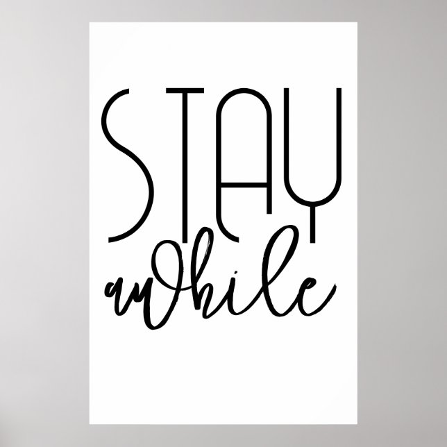Stay Awhile Printaffisch - Inspirerande Affisch (Framsidan)