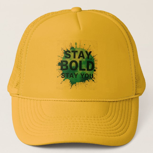 Stay Bold Stay You Inspirational Casket Hat  Keps (Framsida)