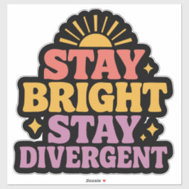 Stay Bright, Stay Divergent Klistermärken