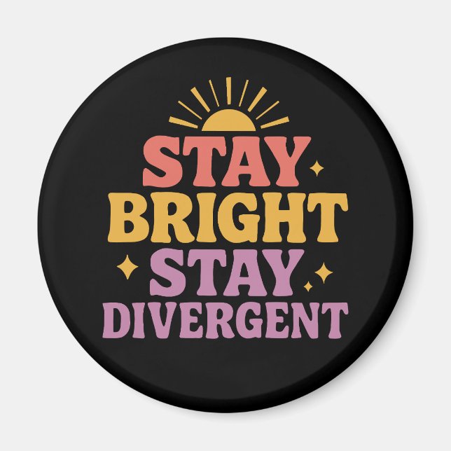 Stay Bright, Stay Divergent Magnet (Framsidan)