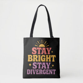 Stay Bright, Stay Divergent Tygkasse
