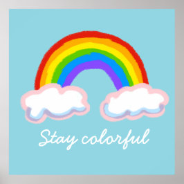 Stay colorful poster