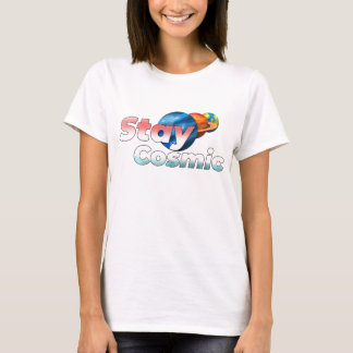 Stay Cosmic Minimal Space Typography Design T Shirt