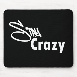 Stay Crazy Musmatta