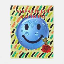 STAY CUTE MEN CAUTIOUS Fleece Blanket!