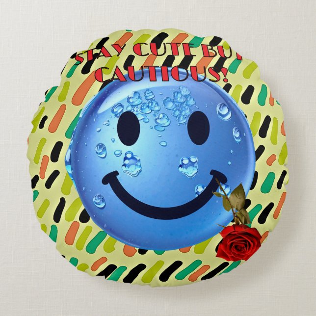 STAY CUTE MEN CAUTIOUS! RUND KUDDE (Framsidan)