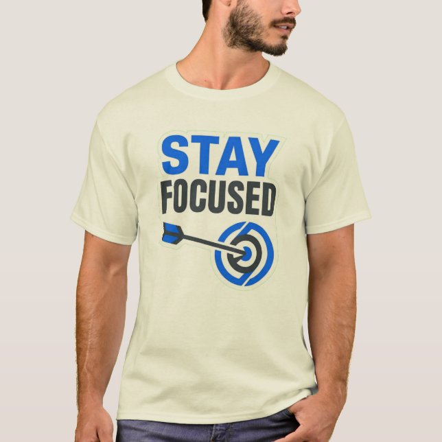 Stay Focused Motivation Logotyp T-shirt (Framsida)