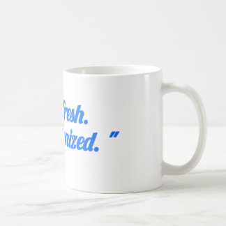 “Stay Fresh Stay Organized Mug – Motivational cup Kaffemugg