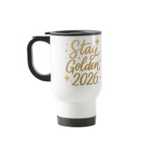 Stay Golden 2026 – Insulated Travel Mug