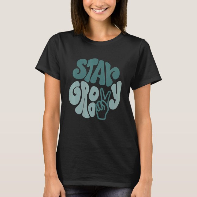 Stay Groovy Peace Sign Love Retro 60S 70S 80S Grew T Shirt (Framsida)