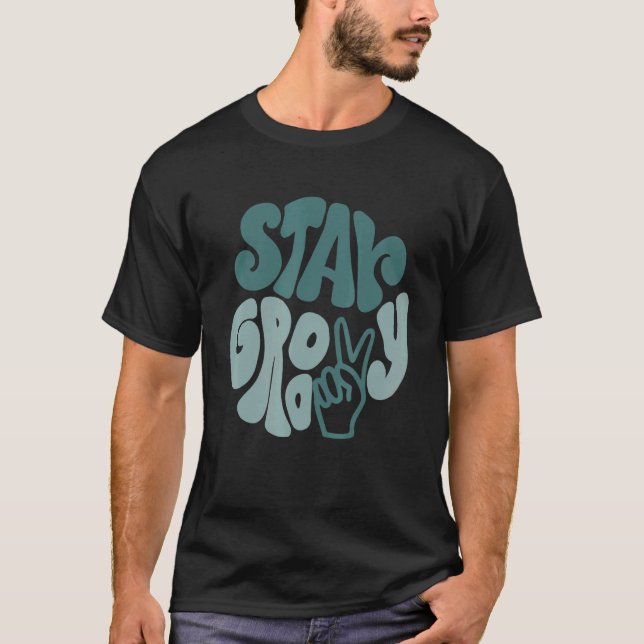 Stay Groovy Peace Sign Love Retro 60S 70S 80S Grew T Shirt (Framsida)