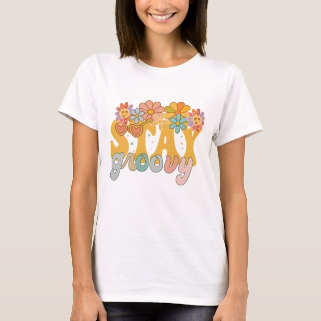 Stay Groovy Retro Hippie T Shirt (Framsida)