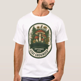 Stay Grounded Svamp T-Shirt - September 2026