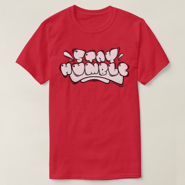 STAY HUMBLE 11 T SHIRT (Design framsida)