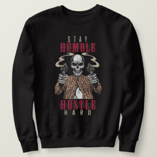 Stay Humble Hustle Hard Skull Streetwear Lång Ärmad Tröja