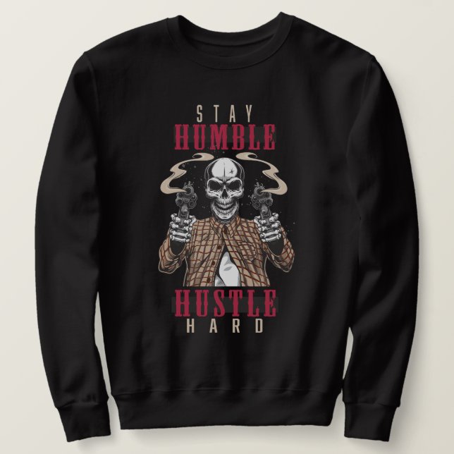 Stay Humble Hustle Hard Skull Streetwear Lång Ärmad Tröja (Design framsida)
