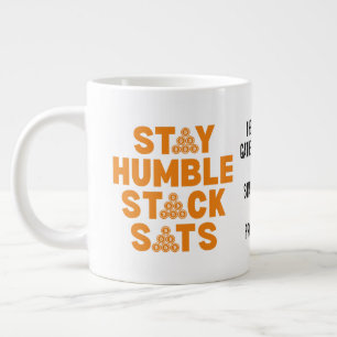 STAY HUMBLE STACK SATS Anpassningsbar Bitcoin Inve Jumbo Mugg