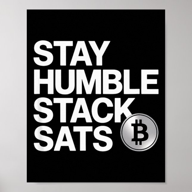 Stay Humble Stack Sats  Poster (Framsidan)