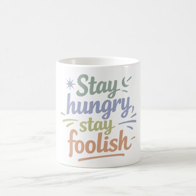 Stay Hungry Stay Foolish Motivationspresentkopp Kaffemugg (Center)