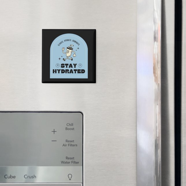 Stay Hydrated Retro Kitchen Magnet (In Situ (Fridge))