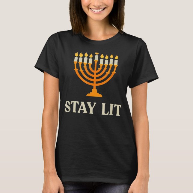 Stay Lit Hanukkah Menorah Jewish Chanukkah Dreidel T Shirt (Framsida)