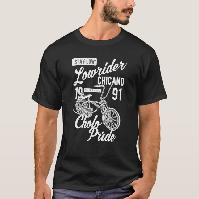 Stay Low Cholo Pride Chicano Lowrider Bicycle Retr T Shirt (Framsida)