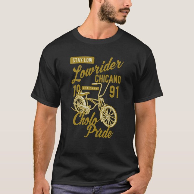 Stay Low Cholo Pride Chicano Lowrider Bicycle Retr T Shirt (Framsida)