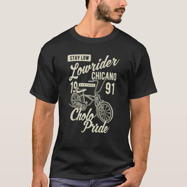Stay Low Cholo Pride Chicano Lowrider Bicycle Retr T Shirt (Framsida)
