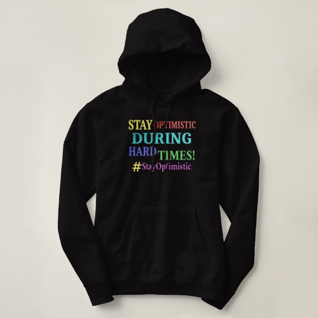 "STAY OPTIMISTIC" Cute Design. Köp nu Sweatshirt T Shirt (Design framsida)