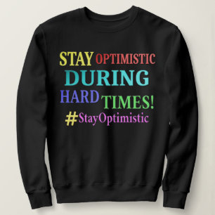"STAY OPTIMISTIC" Cute Design. Köp nu T Shirt