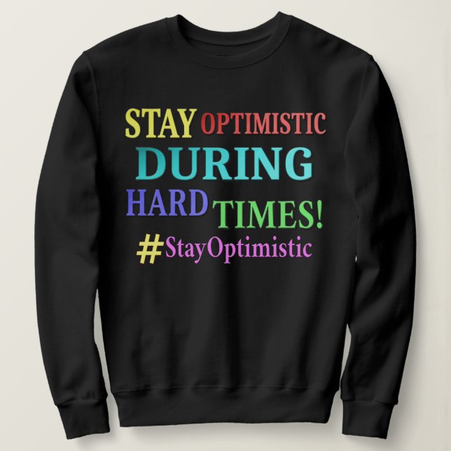 "STAY OPTIMISTIC" Cute Design. Köp nu T Shirt (Design framsida)