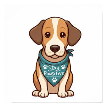 Stay Pawsitive Affisch