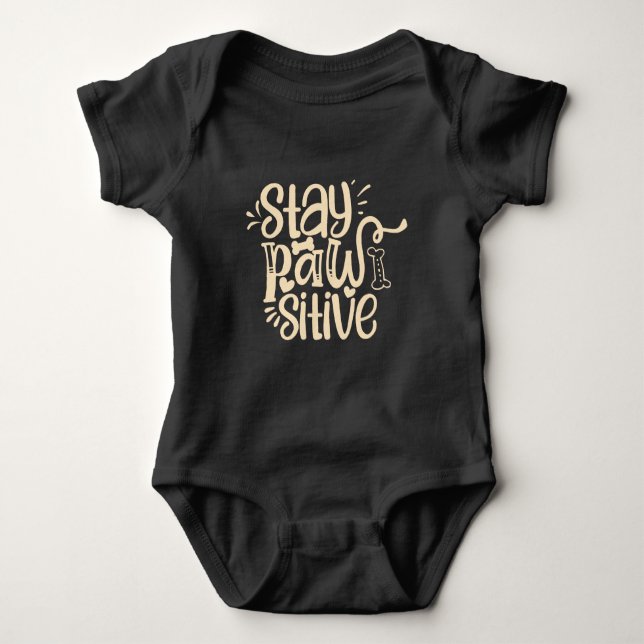 Stay Pawsitive Baby Bodysuit – Cute Puppy-Themed  T Shirt (Framsida)