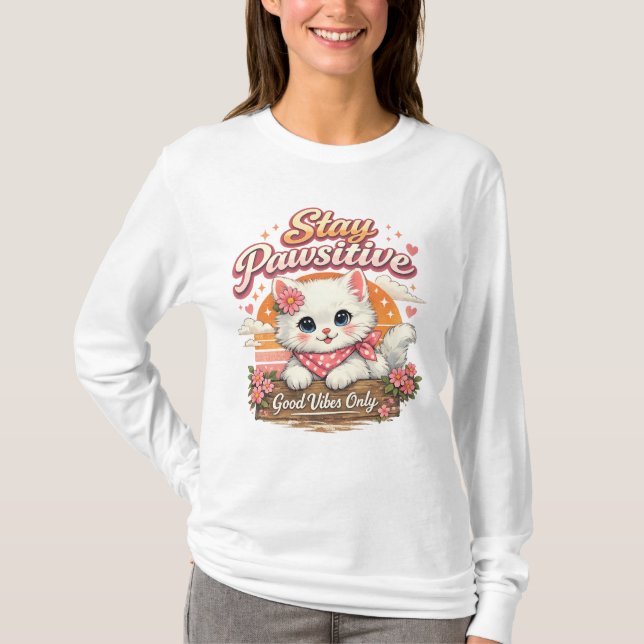 Stay Pawsitive Cat Long Sleeve T-Shirt (Framsida)