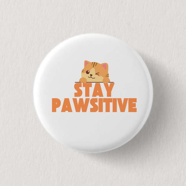 Stay Pawsitive Cute Winking Cat Pun Design Knapp (Framsida)