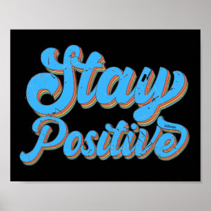 STAY POSITIVE 70:s typografi-retrodesign        Poster