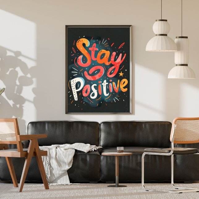 Stay Positive Colorful Hand Lettered Inspiring Poster (Skapare uppladdad)