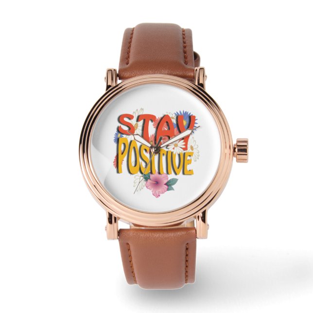 Stay Positive – Floral Motivational  Armbandsur (Framsida)