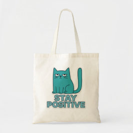Stay Positive – Funny Bad Mood Cat Quote Design Tygkasse