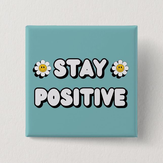 Stay Positive Knapp (Framsida)