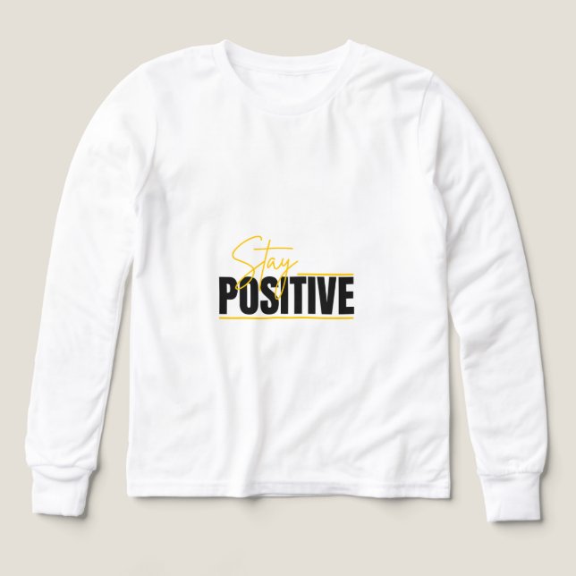 Stay Positive Long Sleeve Tee – Clean & Minimal Mi (Design framsida)