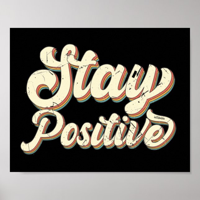 STAY POSITIVE lustigt 70:s typografiåterdesign Poster (Framsidan)