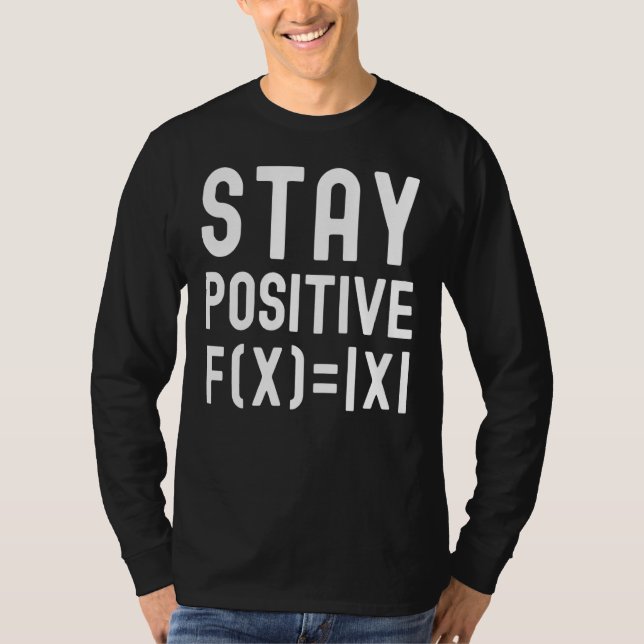 Stay Positive Math Equation Kids Math Math Kids T Shirt (Framsida)